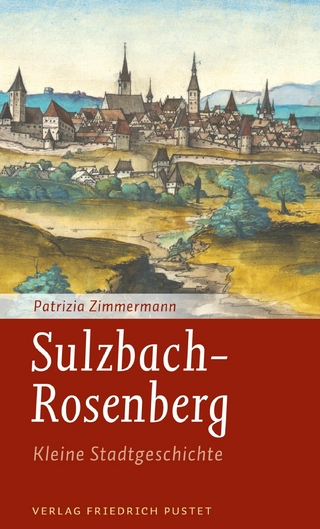 Sulzbach-Rosenberg - Kleine Stadtgeschichte