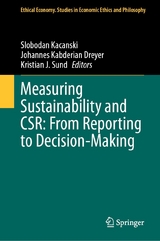 Measuring Sustainability and CSR: From Reporting to Decision-Making - 