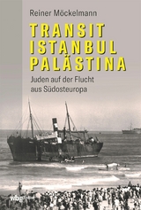 Transit Istanbul&ndash;Pal&auml;stina - Reiner M&ouml;ckelmann