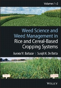 Weed Science and Weed Management in Rice and Cereal-Based Cropping Systems, 2 Volumes