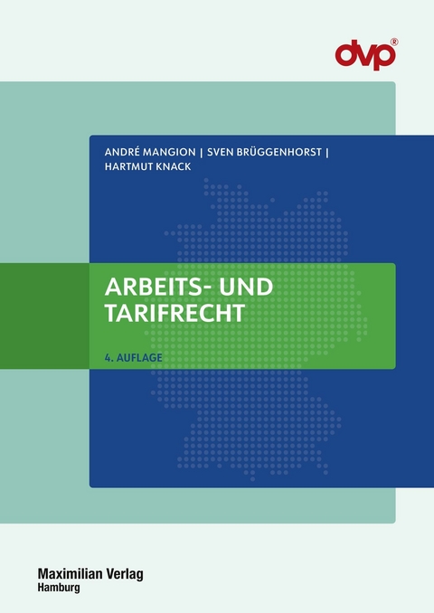 Arbeits- und Tarifrecht - Andr&eacute; Mangion, Sven Br&uuml;ggenhorst, Hartmut Knack