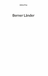 Berner L&auml;nder - Adrian Frey