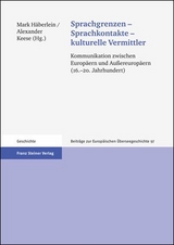 Sprachgrenzen &ndash; Sprachkontakte &ndash; kulturelle Vermittler - 