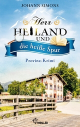 Herr Heiland und die hei&szlig;e Spur - Johann Simons