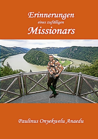 Erinnerungen eines zufälligen Missionars