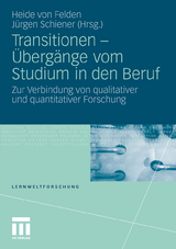 Transitionen - &Uuml;berg&auml;nge vom Studium in den Beruf - 