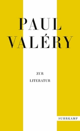 Paul Val&eacute;ry: Zur Literatur - Paul Val&eacute;ry