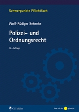 Polizei- und Ordnungsrecht - Wolf-R&uuml;diger Schenke