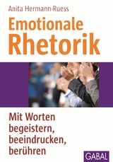Emotionale Rhetorik -  Anita Hermann-Ruess