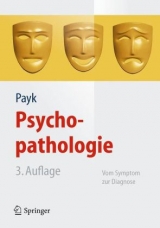 Psychopathologie. Vom Symptom zur Diagnose - Theo R. Payk