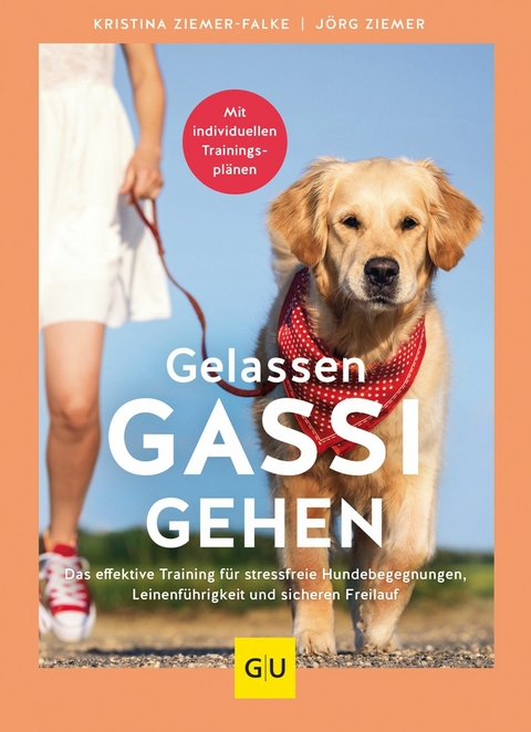 Gelassen Gassi gehen - Kristina Ziemer-Falke, J&ouml;rg Ziemer