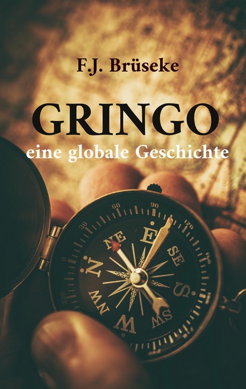Gringo - Franz Josef Br&uuml;seke