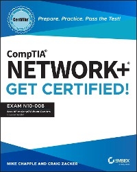 CompTIA Network+ CertMike - Mike Chapple, Craig Zacker