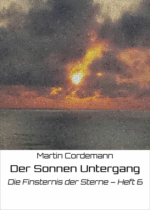 Der Sonnen Untergang -  Martin Cordemann