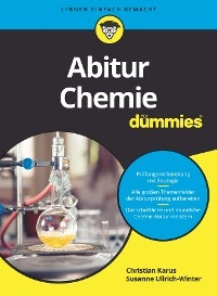 Abitur Chemie f&uuml;r Dummies - Christian Karus, Susanne Ullrich-Winter