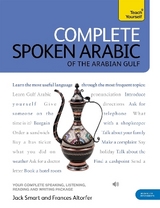 Complete Spoken Arabic (of the Arabian Gulf) Beginner to Intermediate Course - Smart, Frances; Smart, Jack