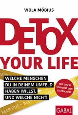 Detox your Life! -  Viola M&ouml;bius