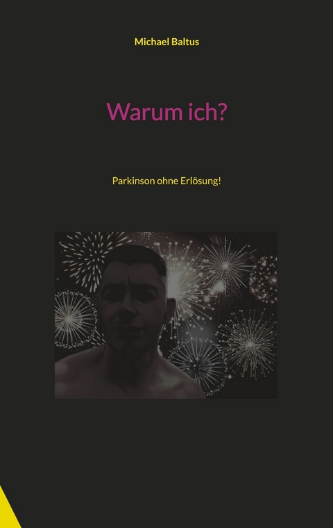 Warum ich? - Michael Baltus