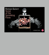Scent of the Vanishing Flora - Roman Kaiser