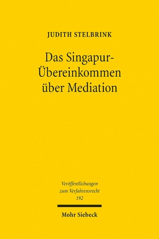 Das Singapur-Übereinkommen über Mediation