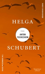Helga Schubert &uuml;ber Anton Tschechow - Helga Schubert