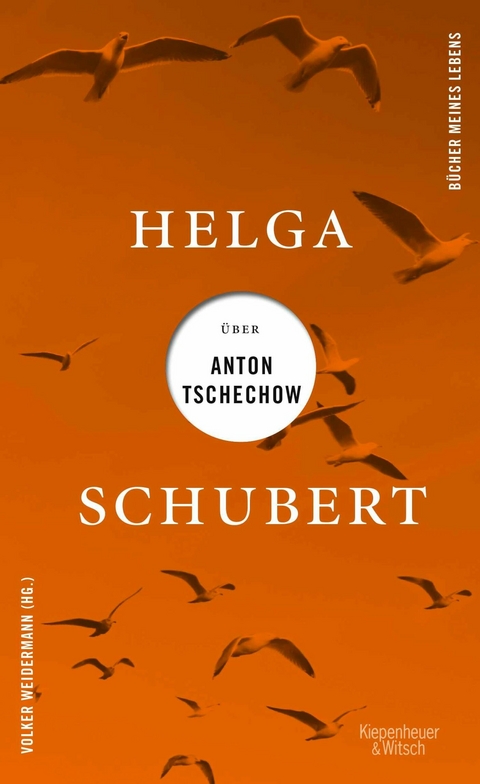 Helga Schubert &uuml;ber Anton Tschechow - Helga Schubert