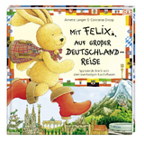 Mit Felix auf gro&szlig;er Deutschlandreise - Annette Langen