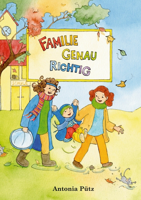 Familie genau richtig - Antonia P&uuml;tz