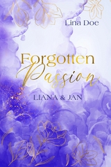Forgotten Passion - Liana & Jan - Lina Doe