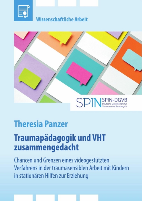 Traumap&auml;dagogik und Video-Home-Training (VHT) zusammengedacht - Theresia Panzer