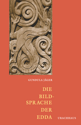 Die Bildsprache der Edda - Gundula J&auml;ger
