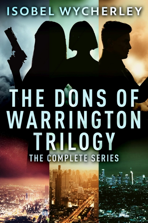 The Dons of Warrington Trilogy -  Isobel Wycherley