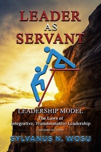 Leader as Servant Leadership Model -  Sylvanus N Wosu