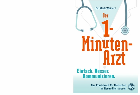 Der 1-Minuten-Arzt -  Mark Weinert