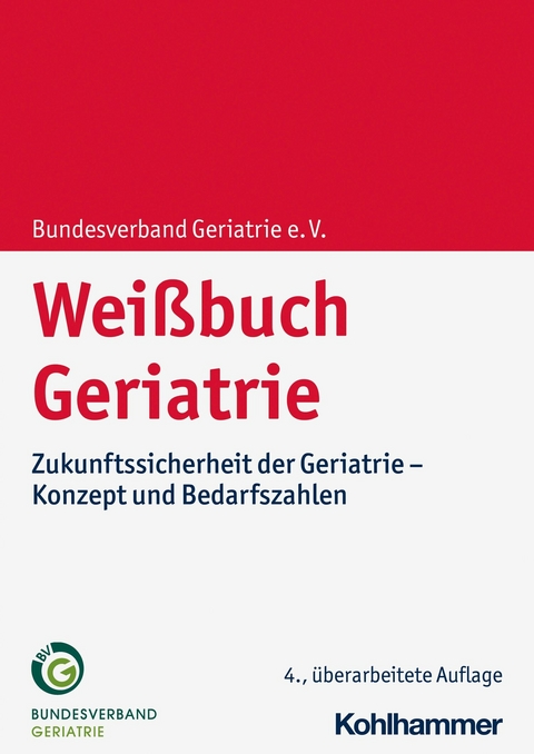 Wei&szlig;buch Geriatrie -  Bundesverband Geriatrie e. V.