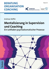 Mentalisierung in Supervision und Coaching - Andreas St&ouml;ffer