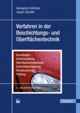 Verfahren in der Beschichtungs- und Oberfl&auml;chentechnik - Hansgeorg Hofmann, J&uuml;rgen Spindler