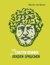Von zarten Reimen zu derben Spr&uuml;chen - Martin von B&uuml;ren