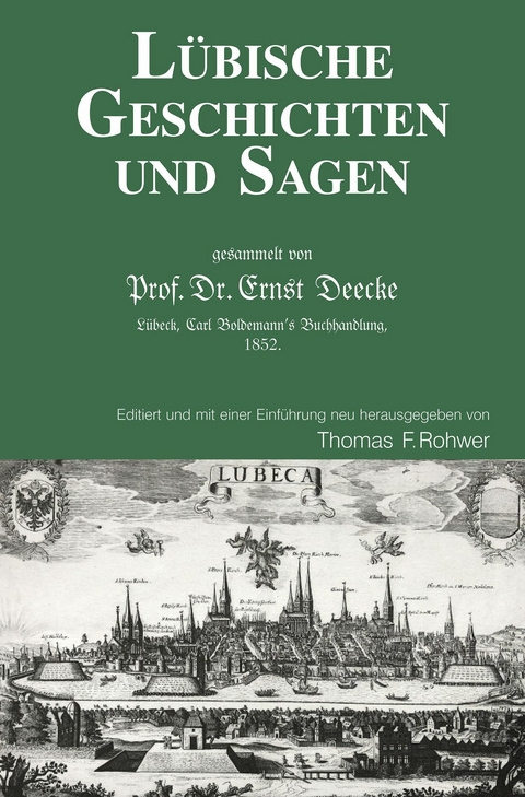 L&uuml;bische Geschichten und Sagen - Thomas F. Rohwer (Hrsg.)
