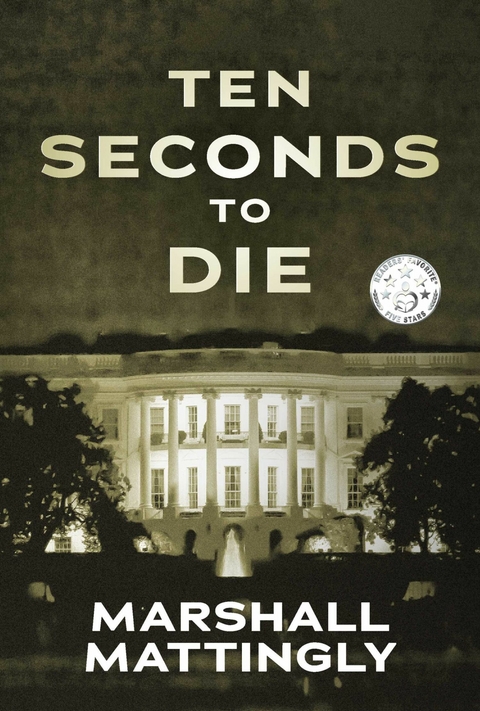 Ten Seconds to Die -  Marshall Mattingly