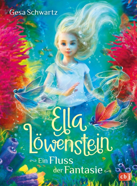 Ella L&ouml;wenstein - Ein Fluss der Fantasie - Gesa Schwartz