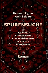 SPURENSUCHE -  Helmuth Figdor,  Karin Seidner