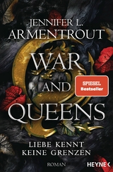 War and Queens &ndash; Liebe kennt keine Grenzen - Jennifer L. Armentrout