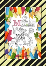 MEGA MALBUCH - 250 COOLE MOTIVE ZUM AUSMALEN - SPANNENDE THEMEN - TOLLE ANIMIERENDE VORLAGEN - LUSTIGE BILDER -  Gabriele Andr&eacute;,  Wolfgang Andr&eacute;