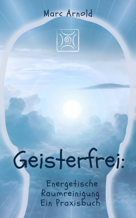 Geisterfrei -  Marc Arnold