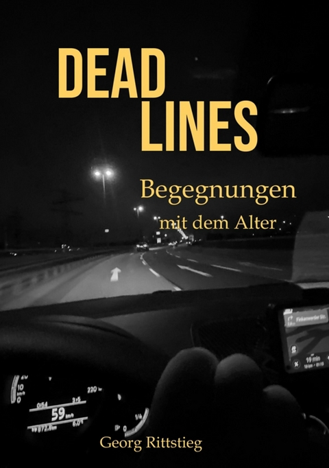 DEADLINES - Begegnungen mit dem Alter -  Georg Rittstieg