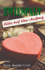 Zwiespalt -  Anne Wunderlich