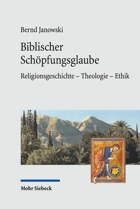 Biblischer Sch&ouml;pfungsglaube -  Bernd Janowski