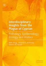 Interdisciplinary Insights from the Plague of Cyprian - Mark Orsag, Amanda E. McKinney, DeeAnn M. Reeder