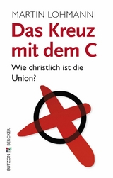 Das Kreuz mit dem C - Martin Lohmann